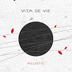 Vita de vie - Acustic